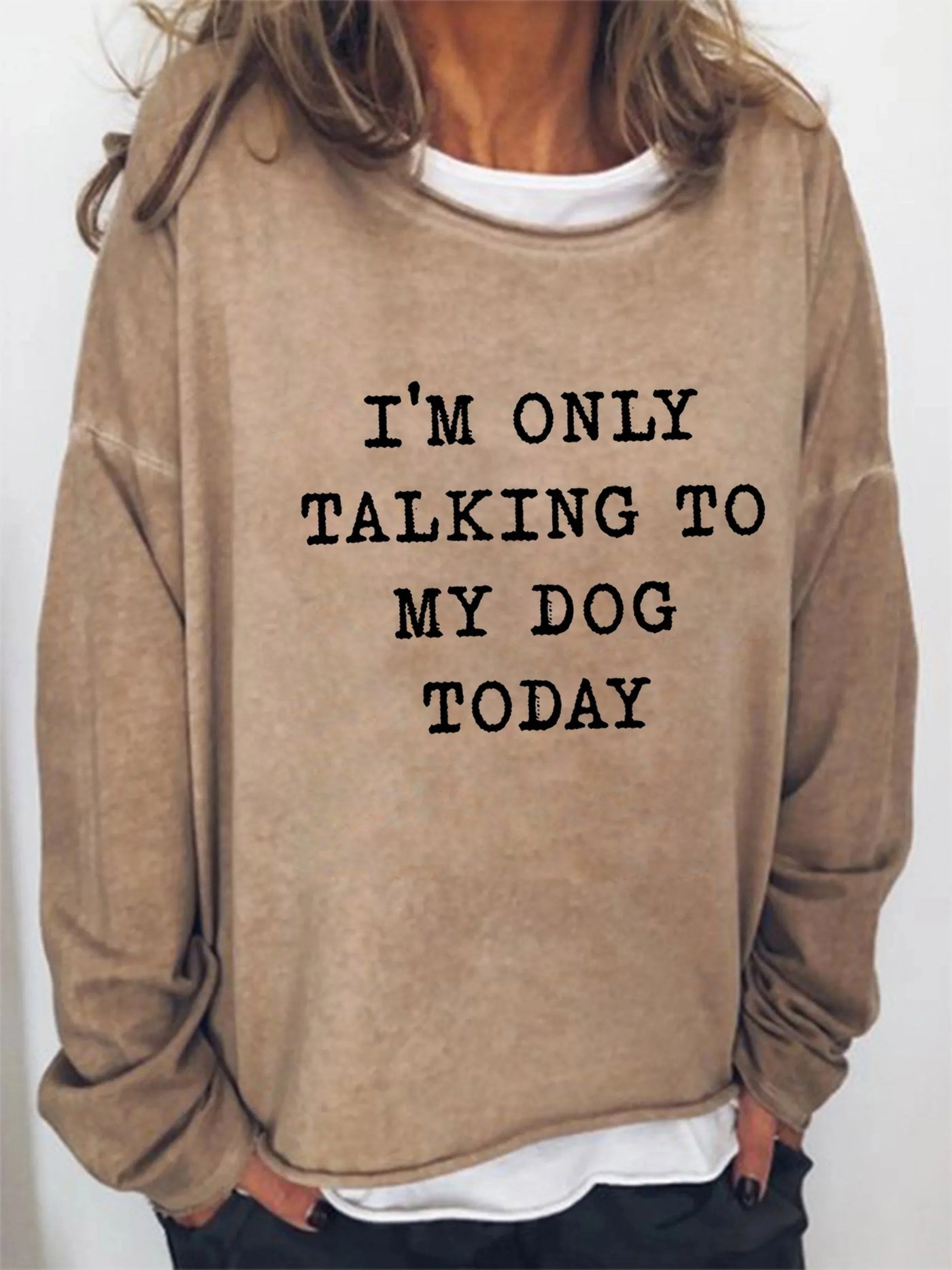 Ginevra™ - Sweater " I'm only Talking to my Dog Today"